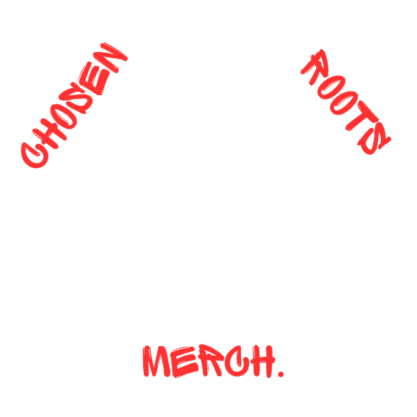 Chosen Roots Merch